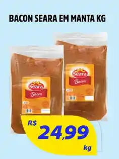 Atacadão Dia a Dia Bacon Seara em Mantra 1kg oferta