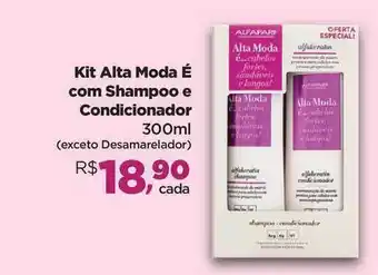 Farmácias Nissei Kit Alta Moda é Com Shampoo E Condicionador 300ml oferta