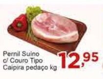 Rossi Supermercado Pernil suino c/ couro tipo caipira Pedaco 1kg oferta