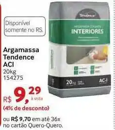 Quero Quero Argamassa Tendence Aci 4% De Desconto 20kg oferta