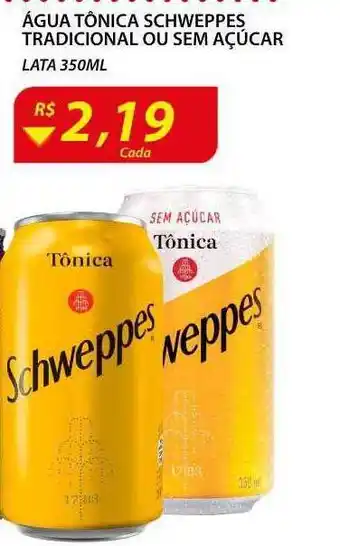 Assaí Atacadista Água tônica schweppes tradicional ou sem açúcar lata oferta
