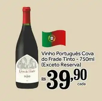 Shibata Supermercados Vinho Português Cova Do Frade Tinto 750ml oferta