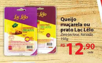 Super Bompreço Queijo Mucarela ou prato Lac Lelo 150g oferta