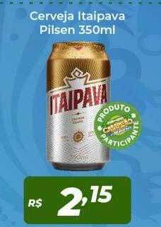 Atakarejo Cerveja itaipava pilsen oferta
