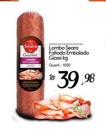 Giassi Supermercados Lombo seara fatiado embalado giassi oferta