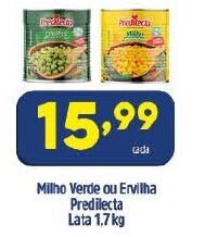 Arena Atacado Milho Verde ou Ervilha Predilecta lata 1.7kg oferta