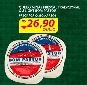 Assaí Atacadista Queijo Minas frescal Tradicional ou Loght Bom Pastor oferta