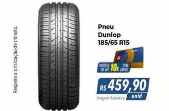 Hiper Moreira Pneu dunlop 185 65 r15 oferta