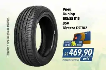 Hiper Moreira Pneu dunlop 195-55 r15 85v direzza dz 102 oferta