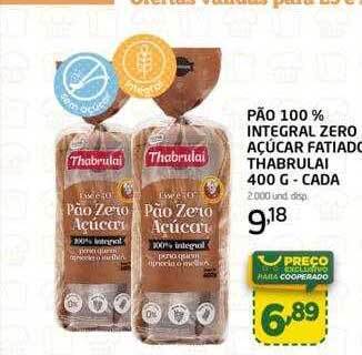 Cooper Pão 100% integral zero açúcar fatiado thabrulai oferta