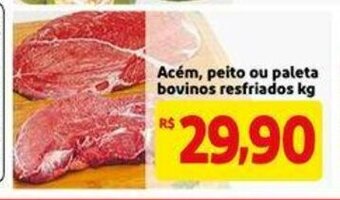 Mercado Extra Acem, peito ou paleta bovinos resfriados 1kg oferta