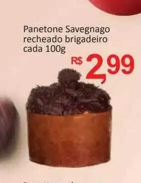 Panetone savegnago recheado brigadeiro cada