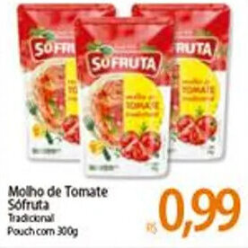 Atacadão Molho de Tomate Sofruta 300g oferta