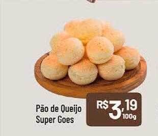 Supermercados Goes Pão de queijo super goes oferta