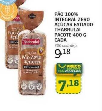 Cooper Pão 100% integral zero açucar fatiado thabrulai oferta