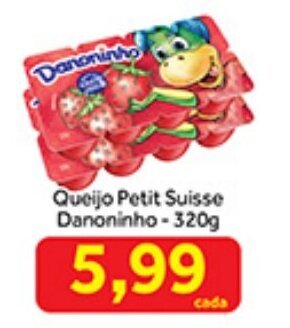 Shibata Supermercados Queijo Petit Suisse Danoninho 320g oferta