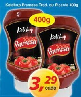 Supermercados Guanabara Ketchup Pramesa Trad. ou Picante 400g oferta