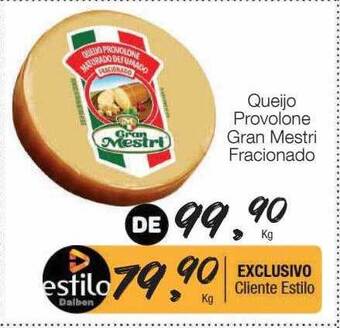 Supermercado Dalben Queijo provolone gran mestri fracionado oferta