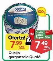 Supermercados Princesa Queijo gorgonzola quatá 100g oferta