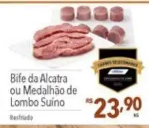 Supermercados Condor Bife da alcatra ou medalhão de lombo suino oferta