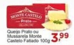 Rossi Supermercado Queijo Prato ou Mussarela Monte Castelo Fatiado 100g oferta