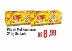 Mart Minas Pão de mel bauducco 240g oferta