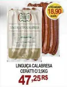 Mercadão Atacadista Linguiça Calabresa Ceratti 2.5kg oferta