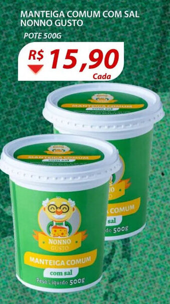 Assaí Atacadista Manteiga comum com sal Nonno Gusto 500g oferta