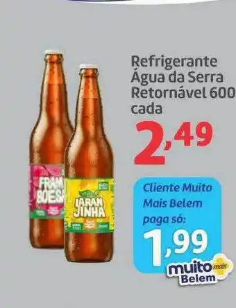 Belem Supermercados Refrigerante água da serra retornável cada oferta