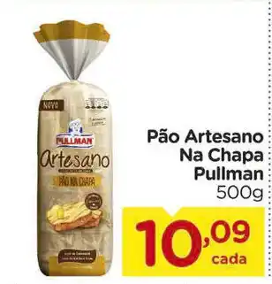 Carrefour Bairro Pao Artesano Na Chapa Pullman 500g oferta