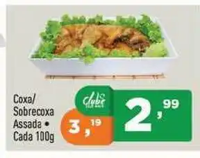 Supermercados Pague Menos Coxa Sobrecoxa Assada 100g oferta