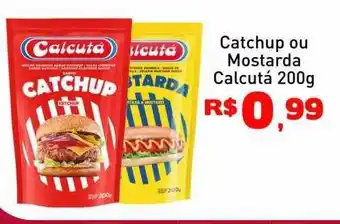 Catchup ou mostarda calcutá