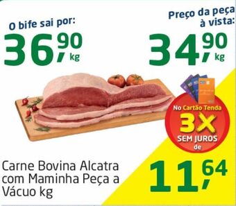 Tenda Atacado Carne bovina alcatra com maminha peça a vácuo kg oferta