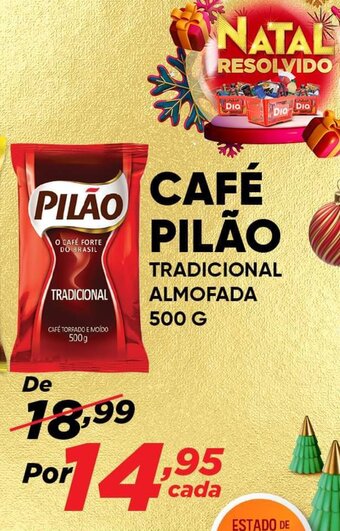 Dia Cafe Pilao 500g oferta