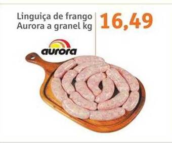 Sonda Linguiça de frango aurora a granel kg oferta