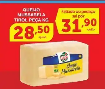 Roldão Queijo mussarela tirol peça kg oferta