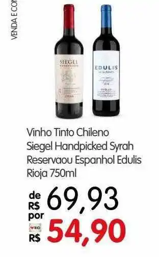 Zona Sul Vinho tinto chileno siegel handpicked syrah reservaou espanhol edulis rioja oferta