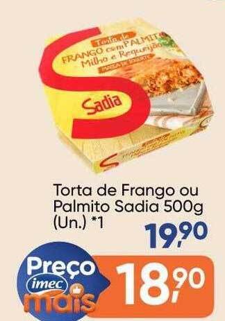Imec Supermercados Torta de frango ou palmito sadia oferta