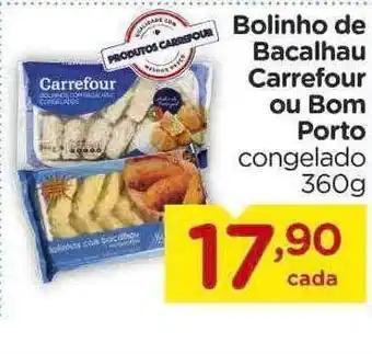Carrefour Bolinho de bacalhau carrefour ou bom porto oferta