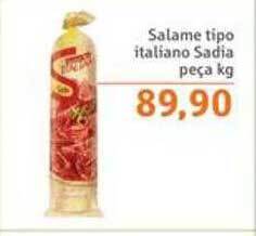 Sonda Salame tipo italiano sadia peça kg oferta
