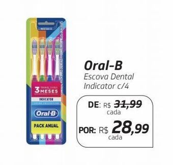 Drogal Oral-b escova dental indicator c/4 oferta