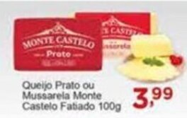 Rossi Supermercado Queijo Prato ou Mussarela Monte Castelo Fatiado 100g oferta