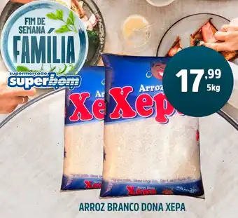 Superbom Supermercado Arroz Branco Dona Xepa 5kg oferta