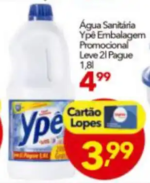 Lopes Supermercados Agua Sanitaria Ype Embalagem Promocional Leve 2L Pague 1.8L oferta