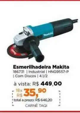 Lojas TaQi Esmerilhadeira makita 186731 oferta