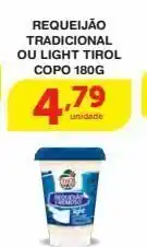 Requeijão tradicional ou light tirol copo 180g