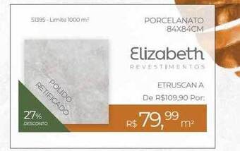 ABC da Construção Porcelanato 84x84cm elizabeth 27% desconto oferta
