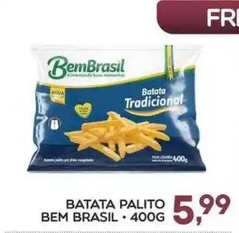 Paxá Supermercados Batata palito bem brasil oferta