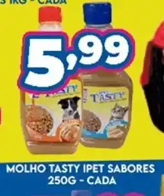 Supermercados Cristal Molho Tasty Ipet Sabores 250g cada oferta
