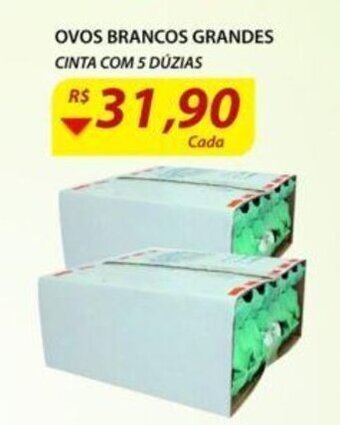 Assaí Atacadista Ovos Brancos Grandes cinta com 5 duzias oferta